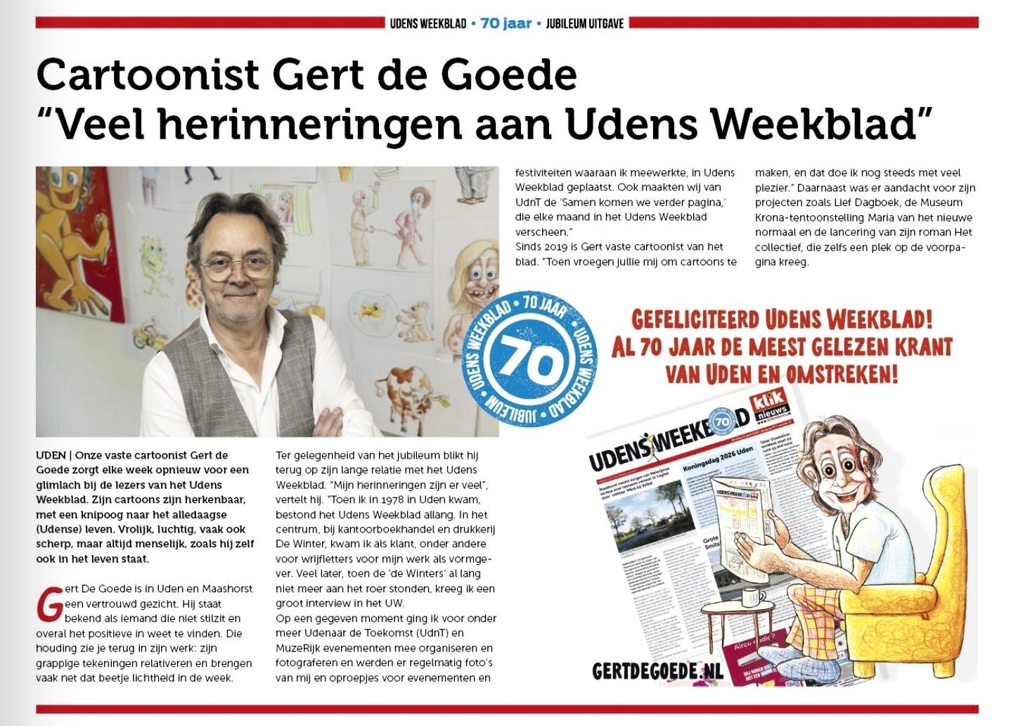  UDENS WEEKBLAD • 70 jaar • JUBILEUM UITGAVE Gert de Goede cartoonist Uden